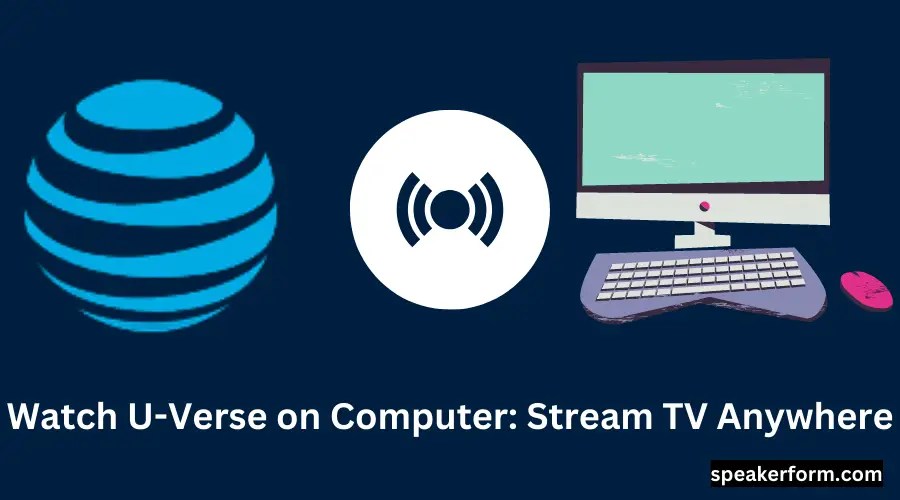Stream U Verse on Computer Ultimate Guide (2024)