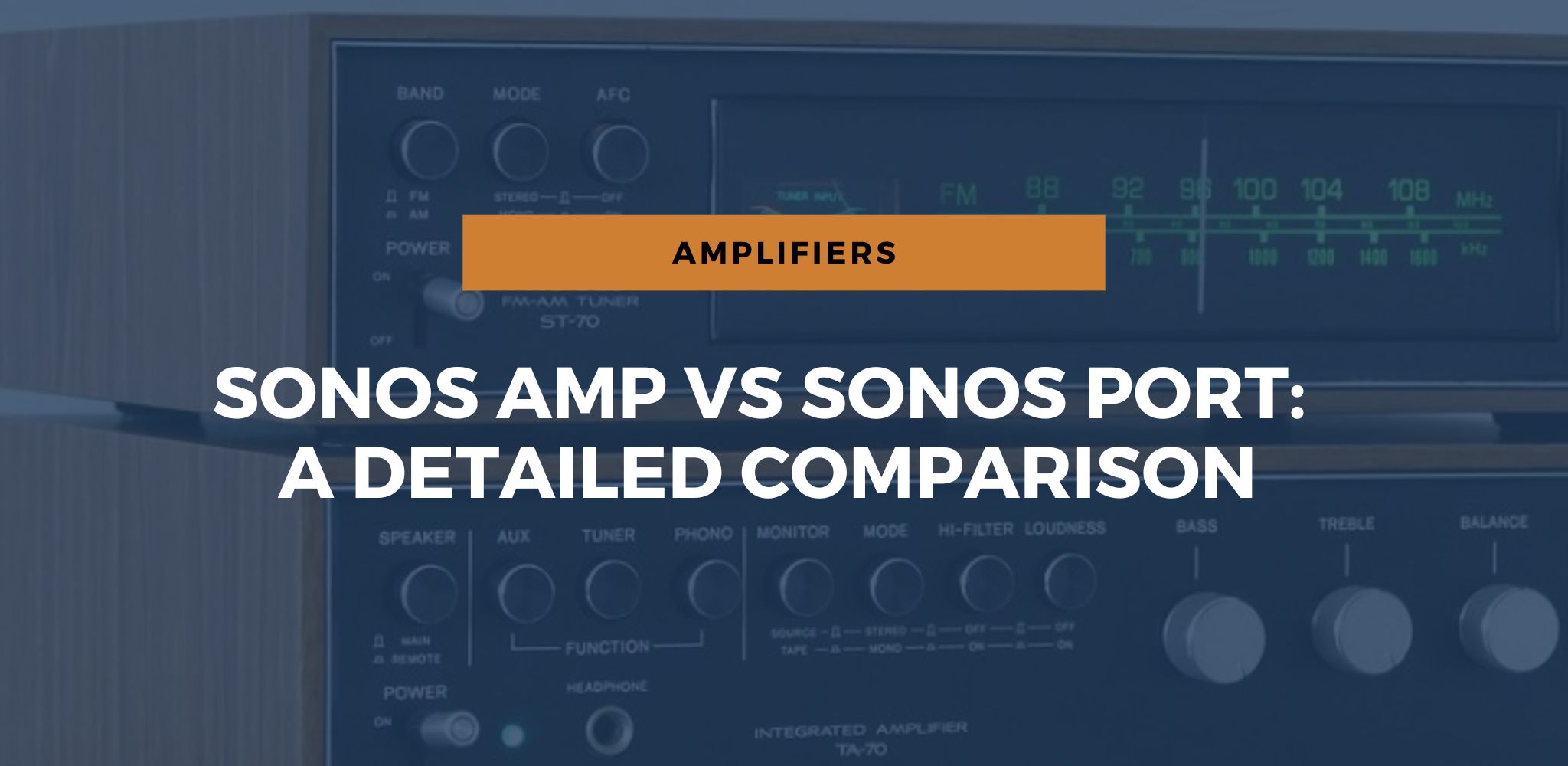 Sonos Amp Vs Sonos Port A Detailed Comparison