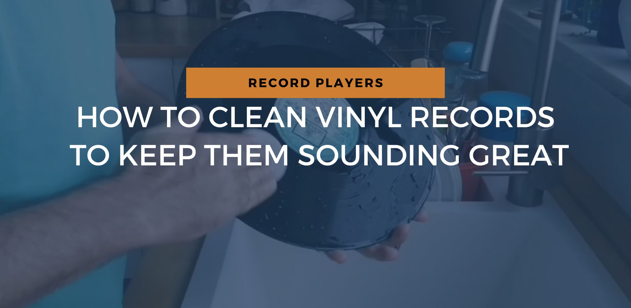 How To Clean Vinyl Records To Keep Them Sounding Great
