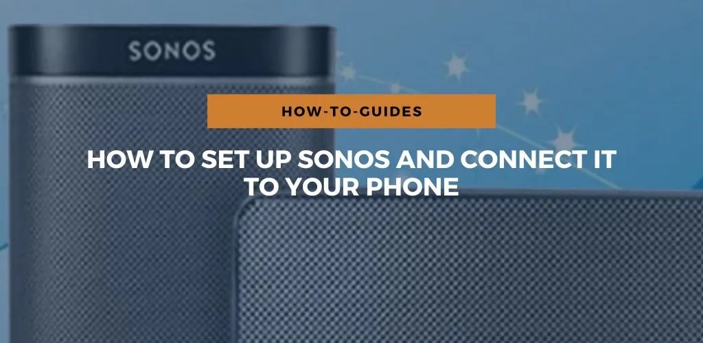How Does Sonos Work?