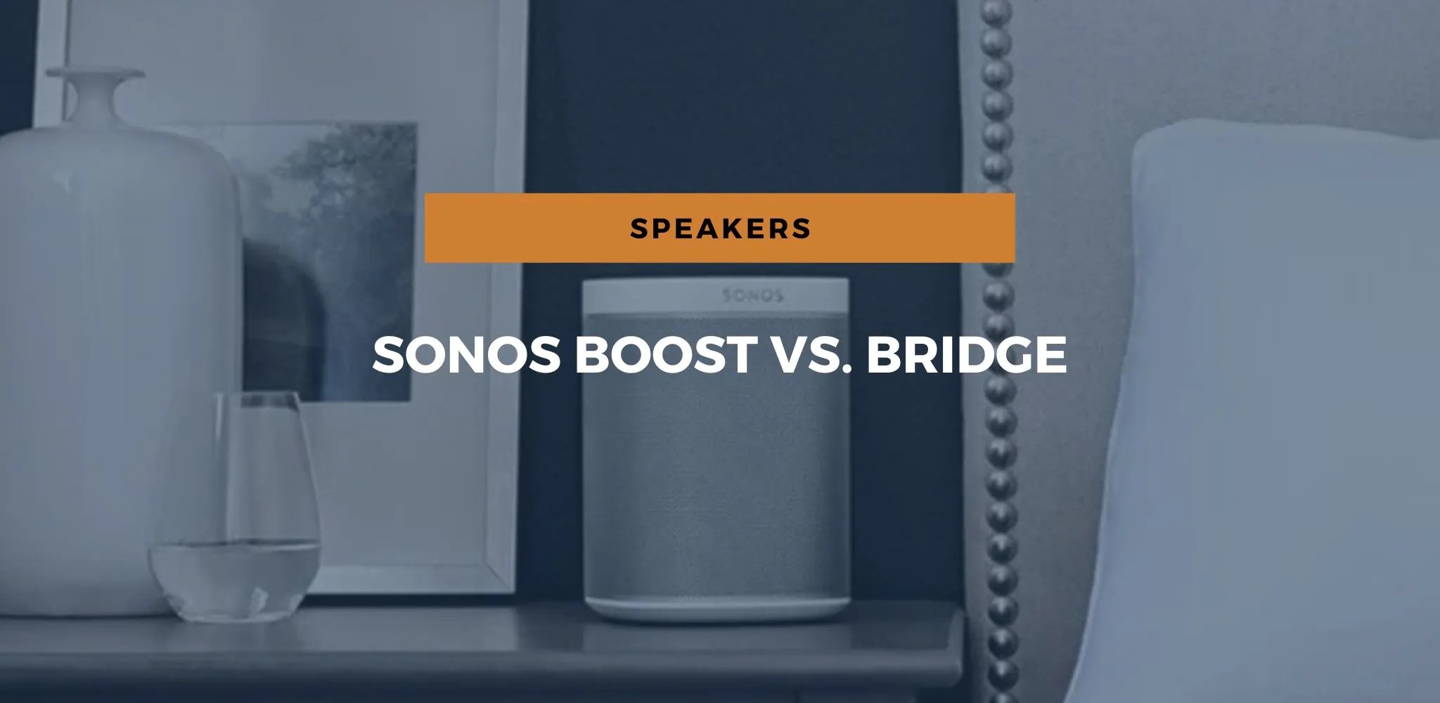 The Best Sonos For Bedroom
