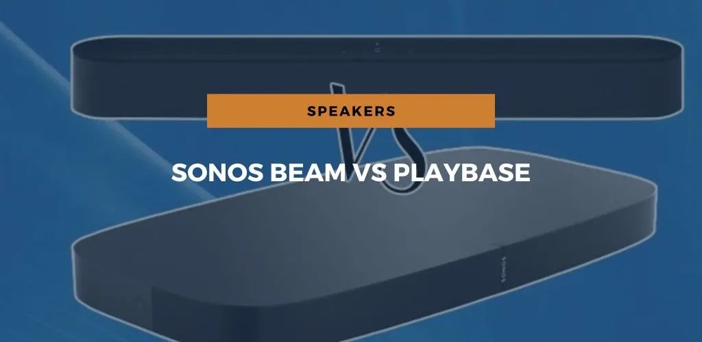 Sonos Beam Vs Playbase