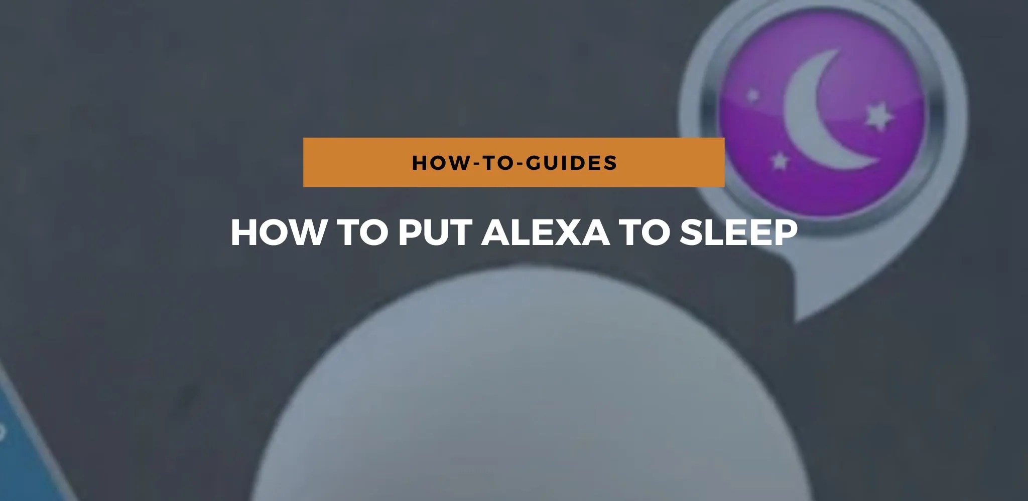 How To Put Alexa To Sleep?