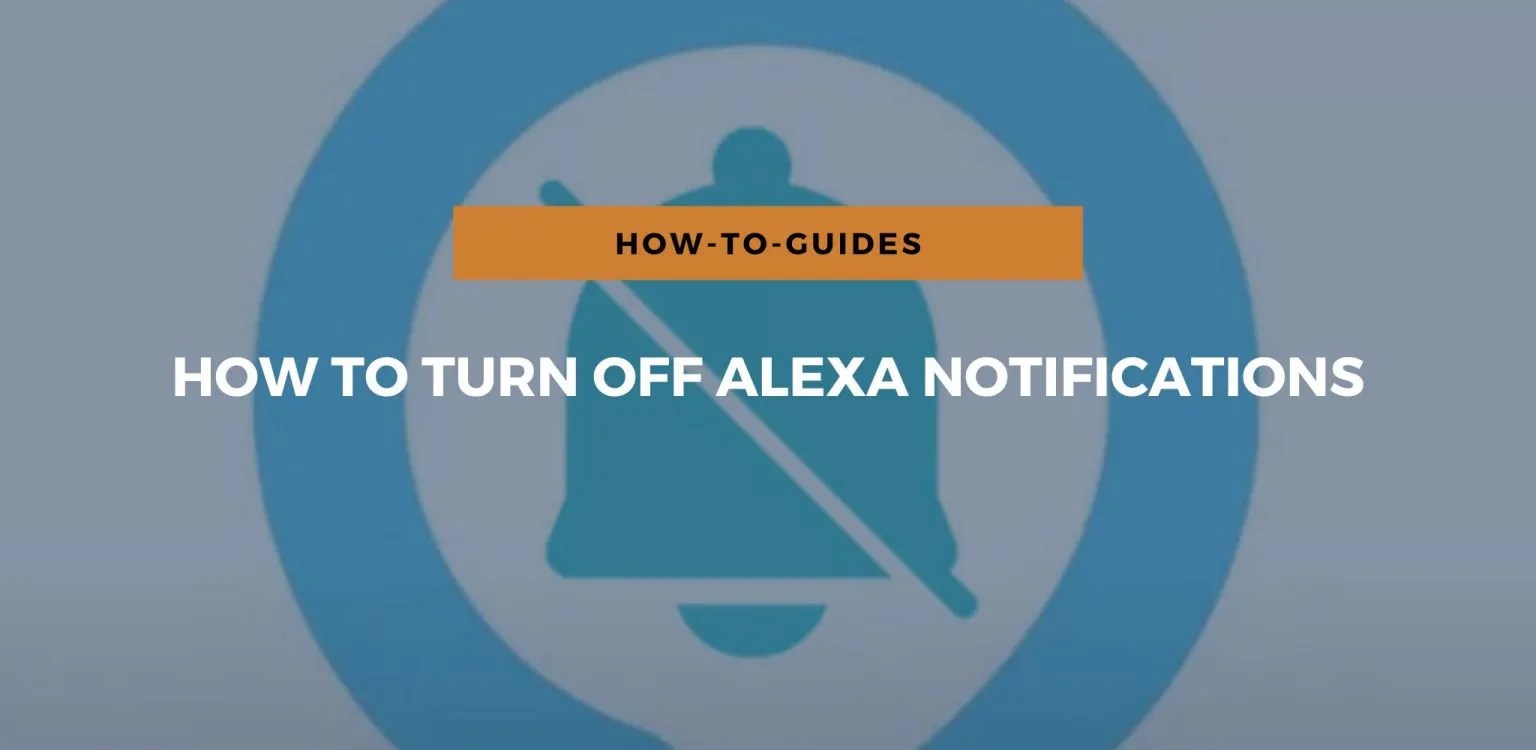 How To Turn Off Alexa Notifications?