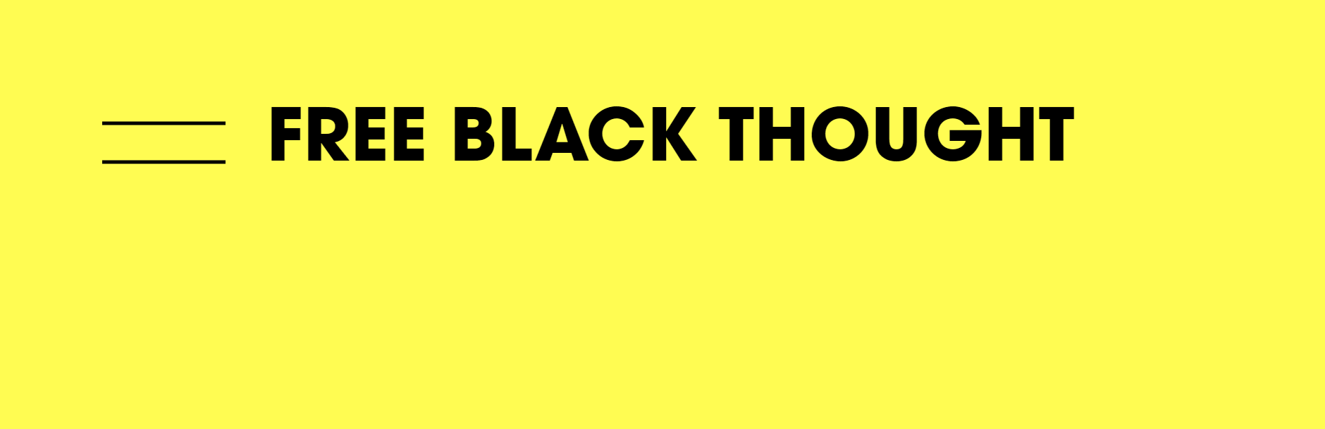 Black thought varies as widely as black individuals Free Black Thought