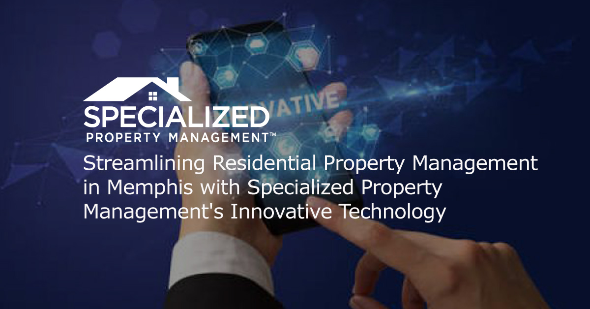 Streamlining Residential Property Management with Specialized Property