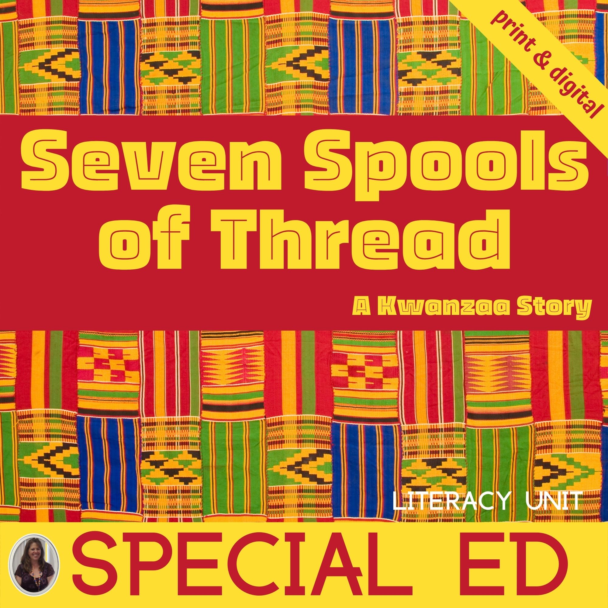 Seven Spools of Thread A Kwanzaa Story for Special Education Special
