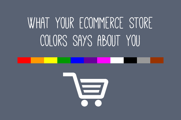 What Your Store Colors Says About You