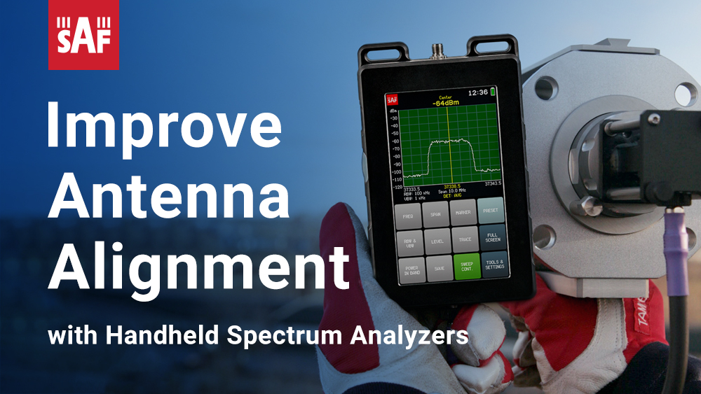Improve Antenna Alignment With Handheld Spectrum Analyzers