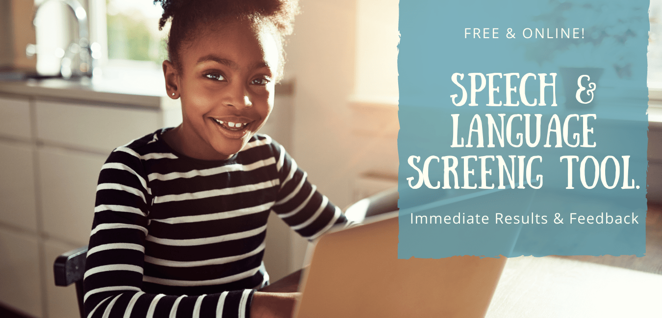 Free Speech Language Screening Tool & Immediate Results & Feedback