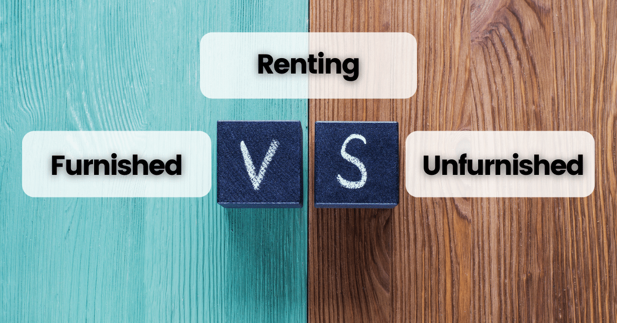 Is It Better To Rent Furnished Or Unfurnished? SPEEDHOME Guide