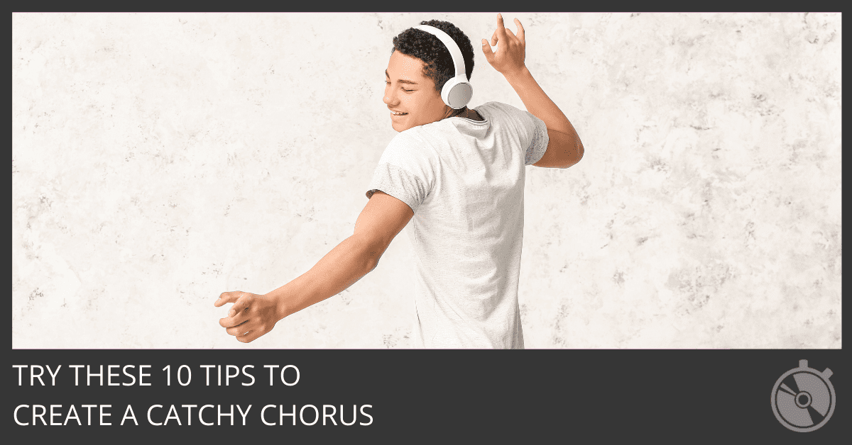 Songwriting Tips Creating a Catchy Chorus Speed Songwriting