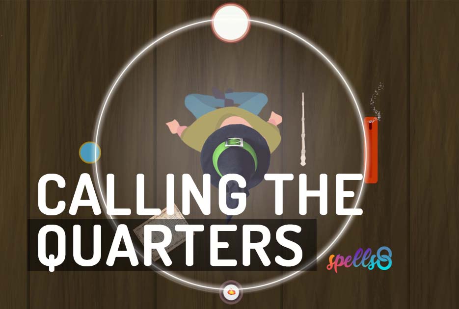 ️ Calling the Quarters, Corners/Watchtowers into a Circle Spells8