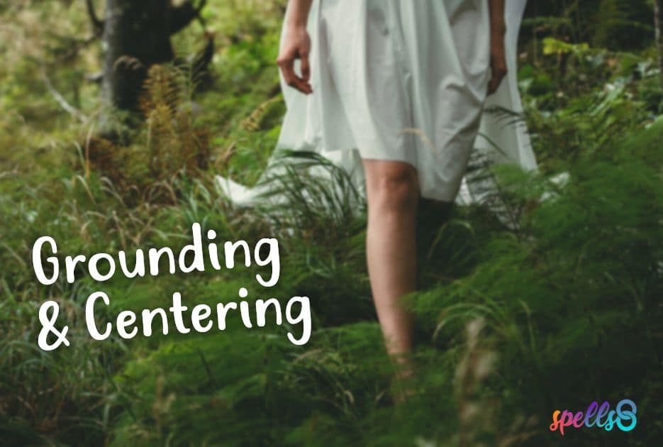 Grounding and Centering What’s the Difference and How to Practice