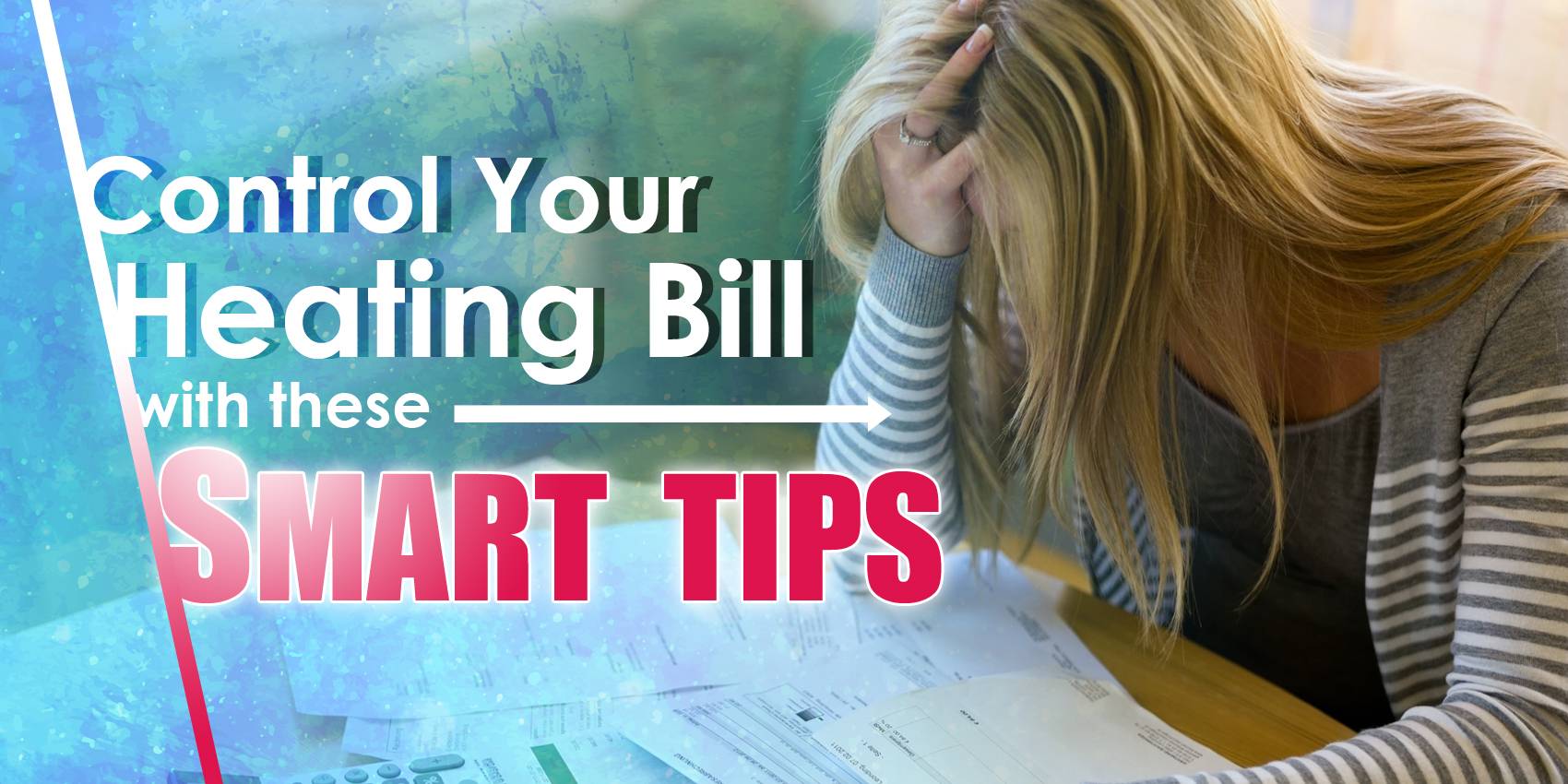 Control Your Heating Bill With These Smart Tips.