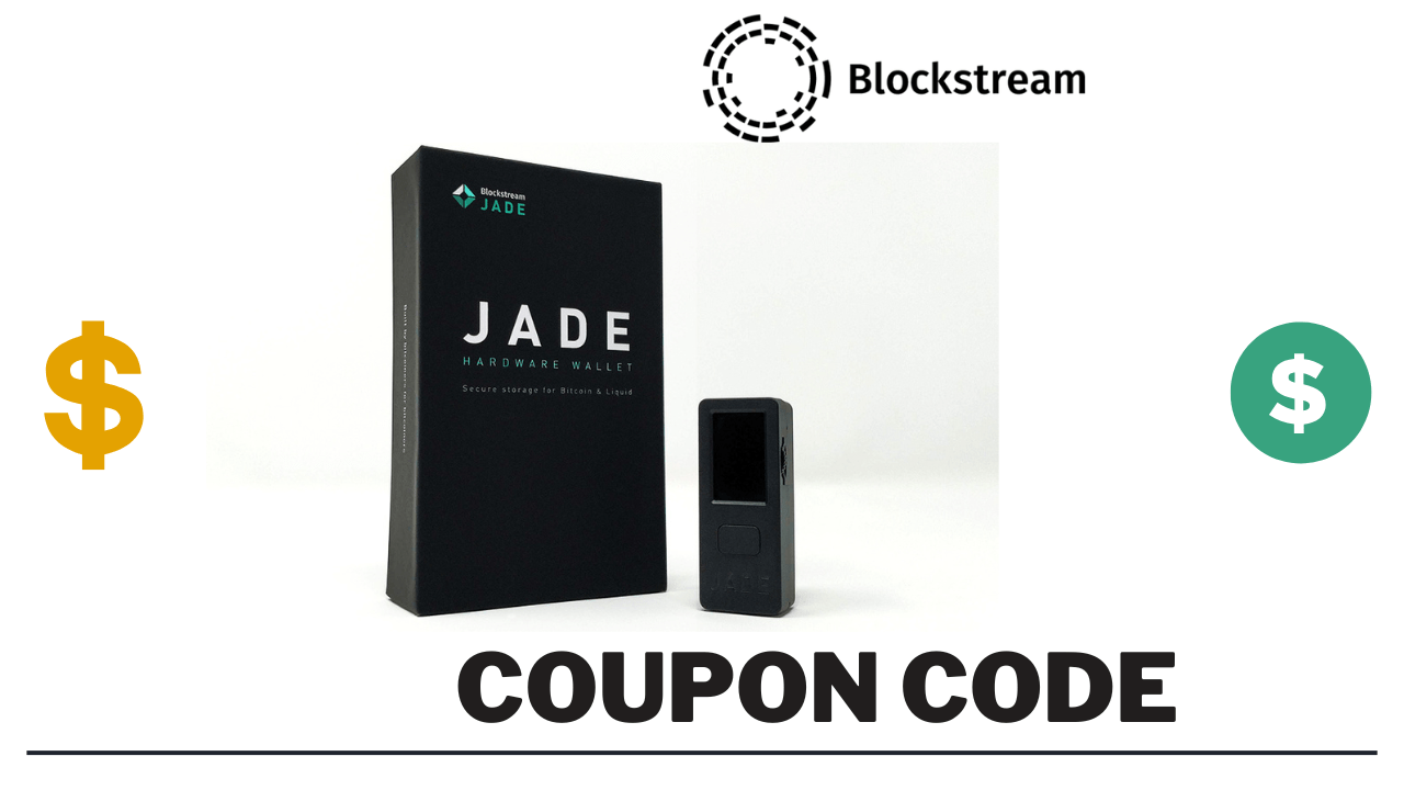 55 Blockstream Jade Hardware Wallet Coupon Code