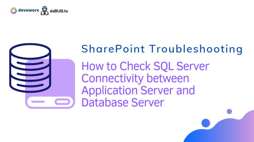 How To Check SQL Server Connectivity Between Application Server