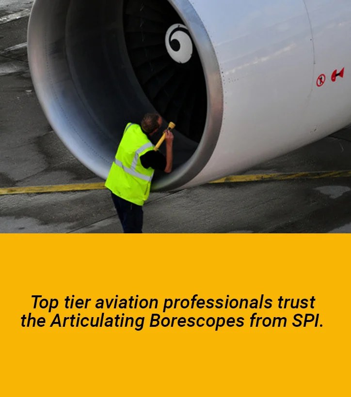 Aviation Borescopes Borescopes for Aerospace SPI Borescopes