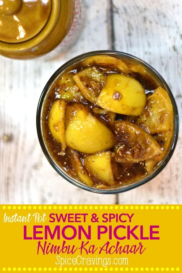 Sweet 'n' Spicy Lemon Pickle in Instant Pot Nimbu ka Achaar Spice