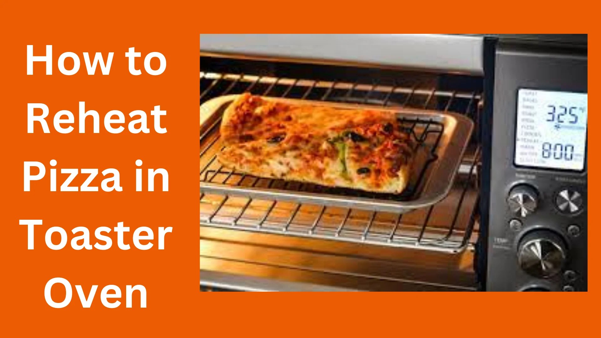 How to Reheat Pizza in Toaster Oven Spice Mastery