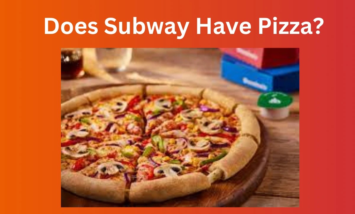 Does Subway Have Pizza? Spice Mastery