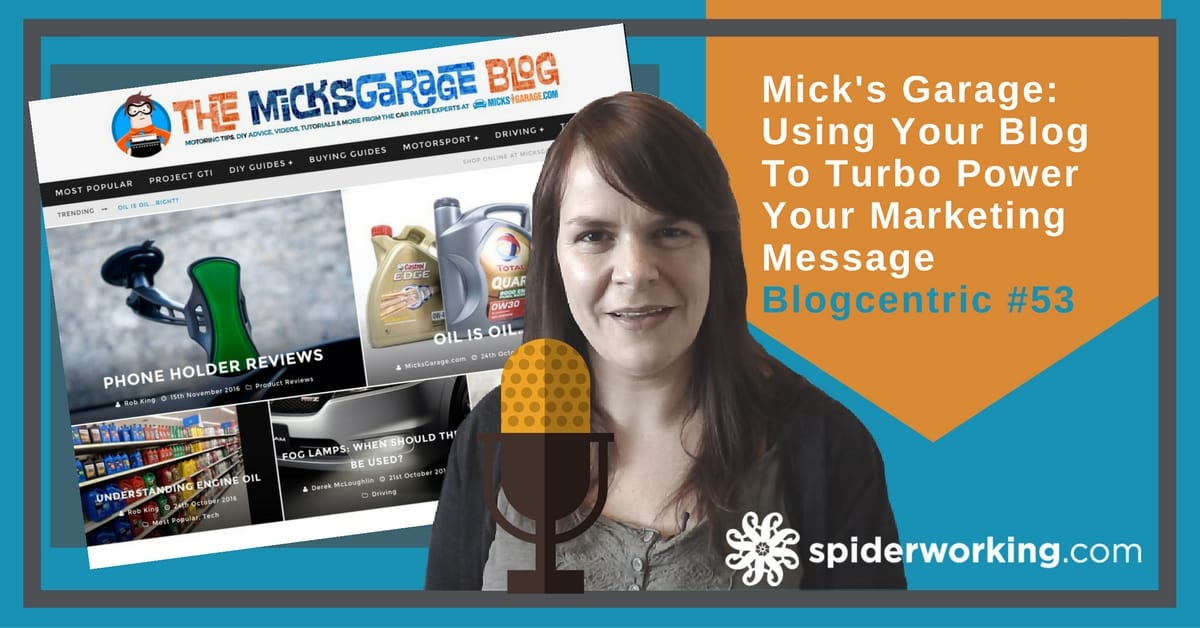 Mick's Garage Using Your Blog To Turbo Power Your Marketing Message