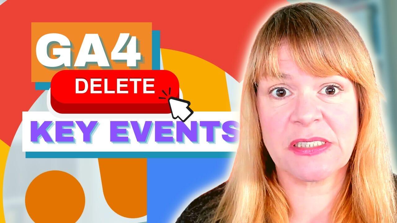 How To Delete Key Events In Google Analytics 4