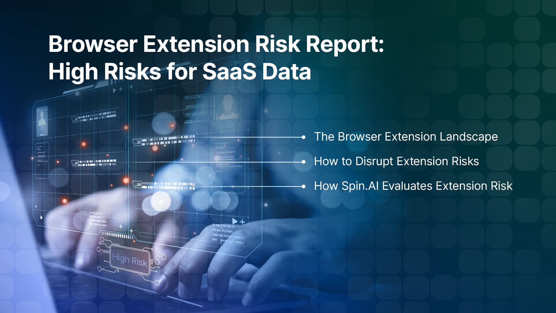 Browser Extension Risk Report High Risks for SaaS Data