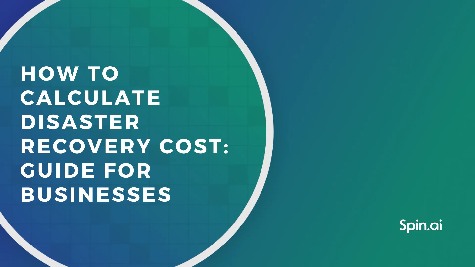 How to Calculate Disaster Recovery Cost Guide for Business