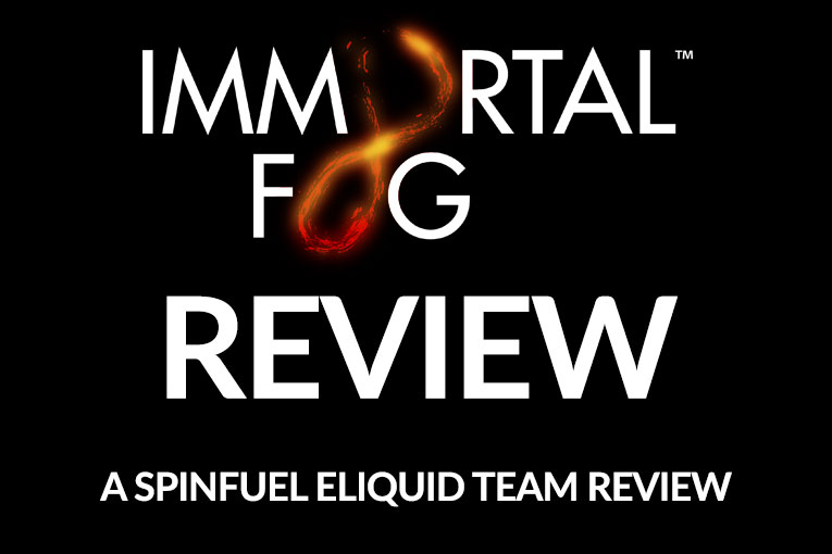 Immortal Fog ELiquid Review Spinfuel VAPE