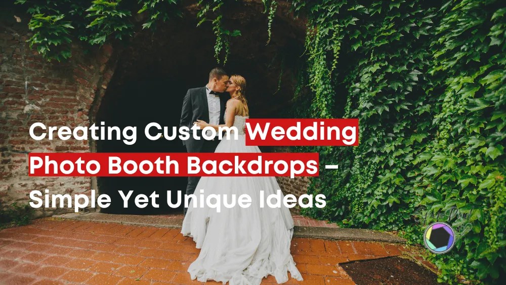 DIY Wedding Photo Booth Backdrops Step by Step Guide