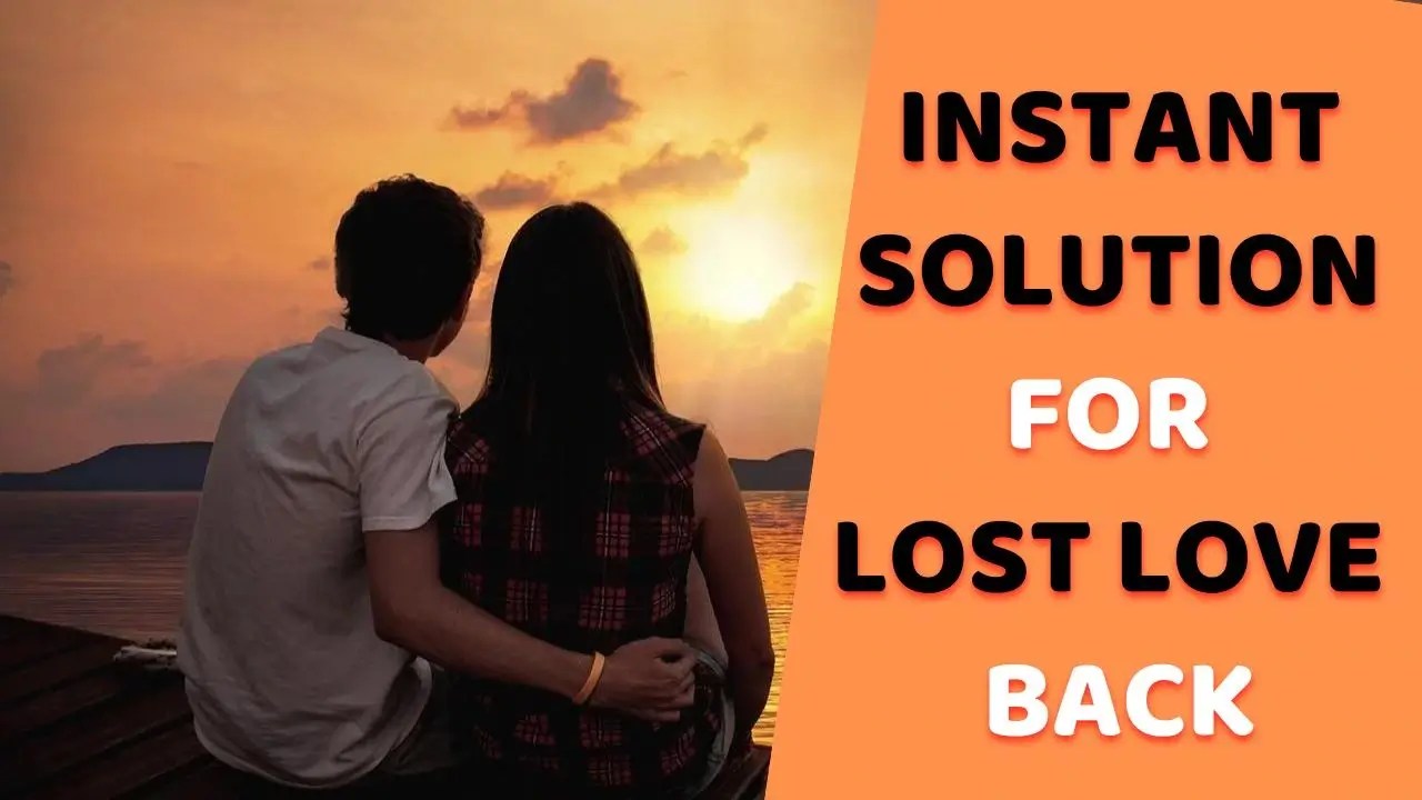 5 Powerful Wazifa To Get Back Lost Love Instant solution for Lost Love back