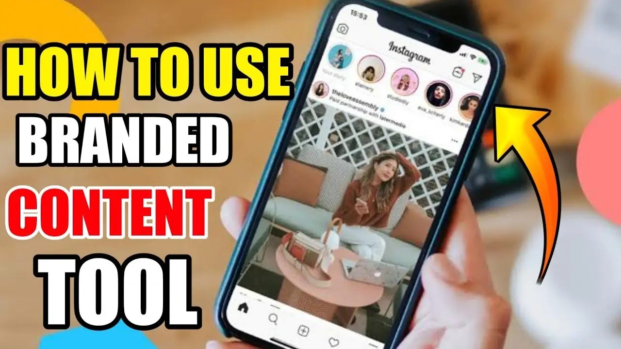 5 benefit of Instagram branded content tools you may use to promote brand