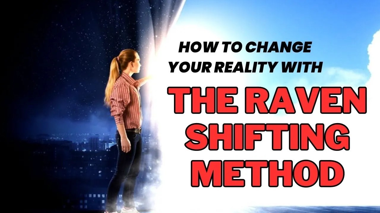 The Raven Shifting Method 9 Easy step to Shift Your Reality In Just 5