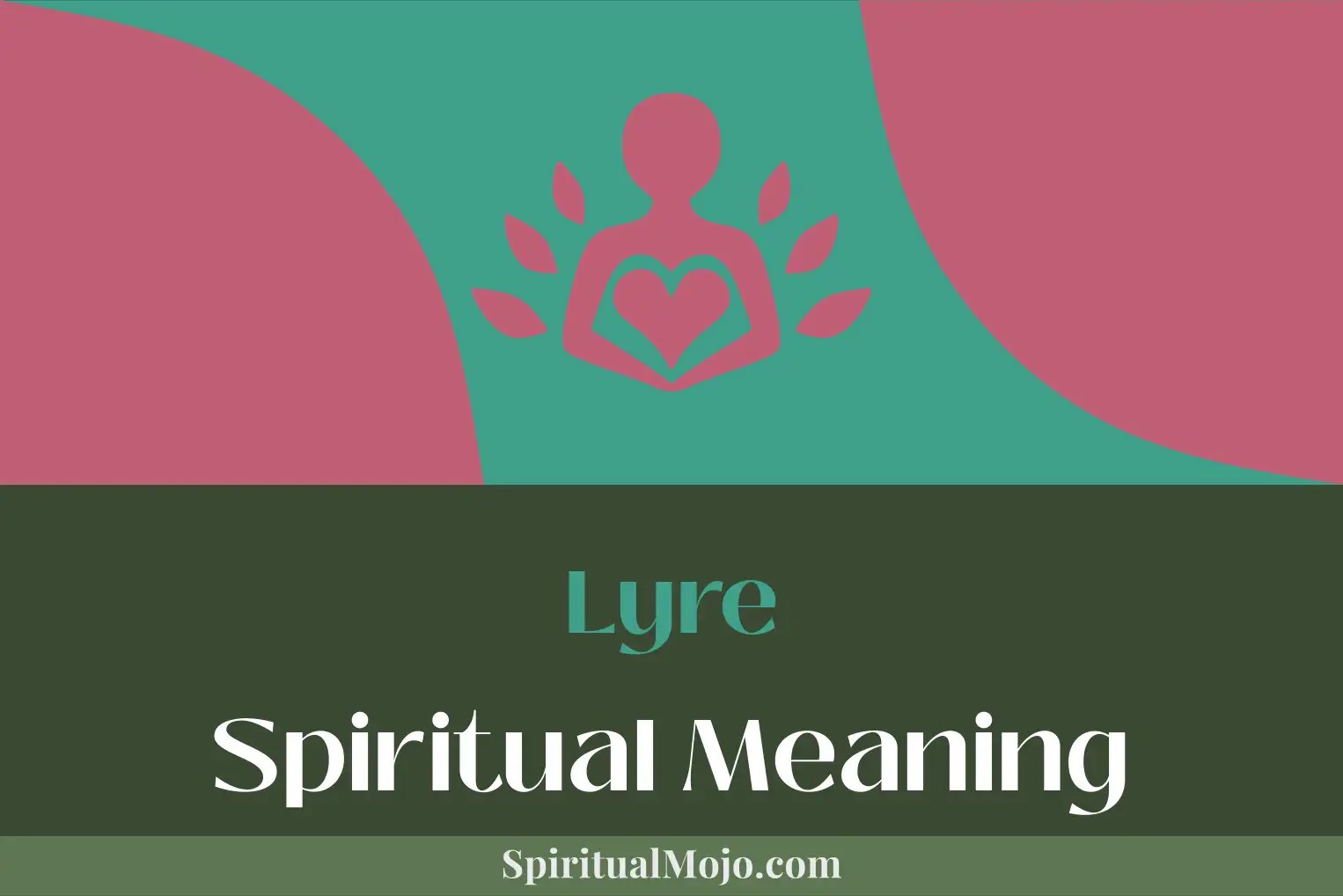 Lyre Spiritual Meaning (Heavenly Strings Attached) Spiritual Mojo