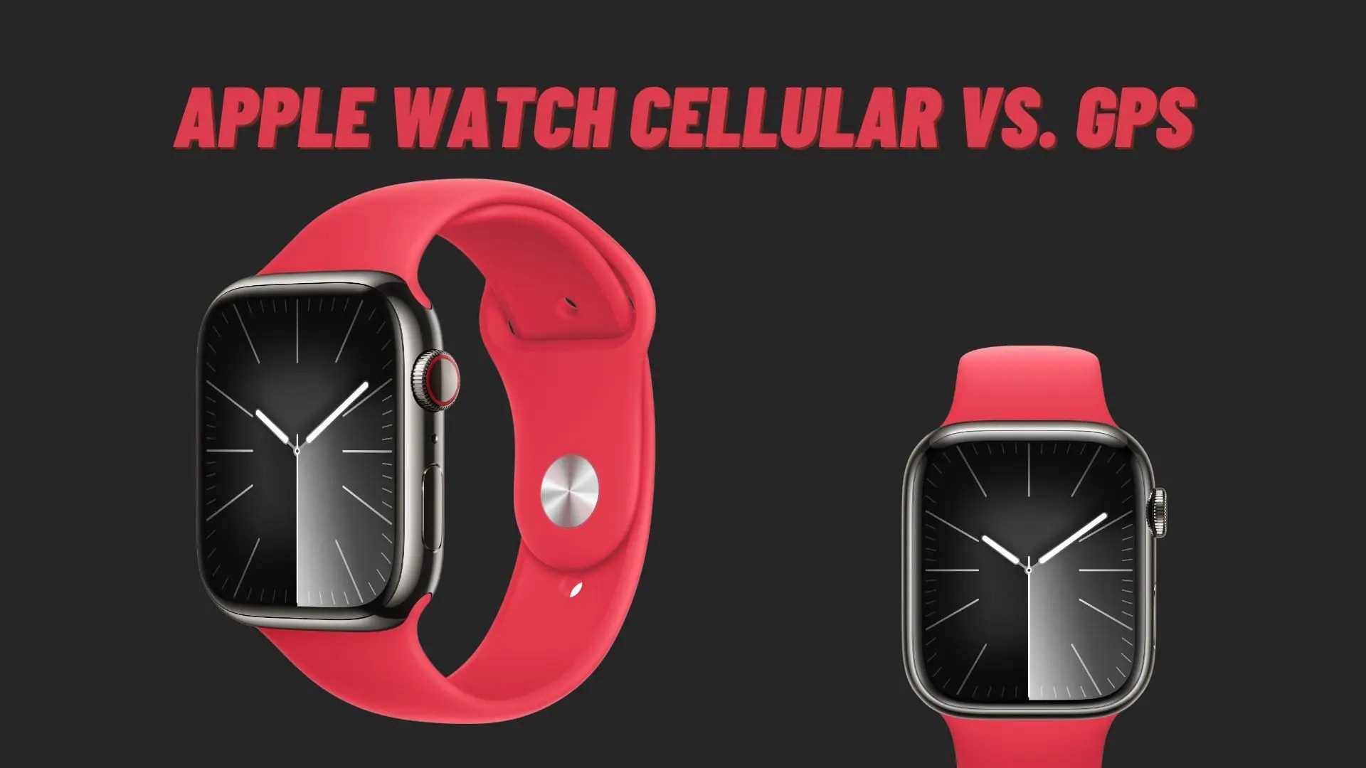Apple Watch Cellular vs. GPS Welche Uhr sollten Sie kaufen? Das Splaitor