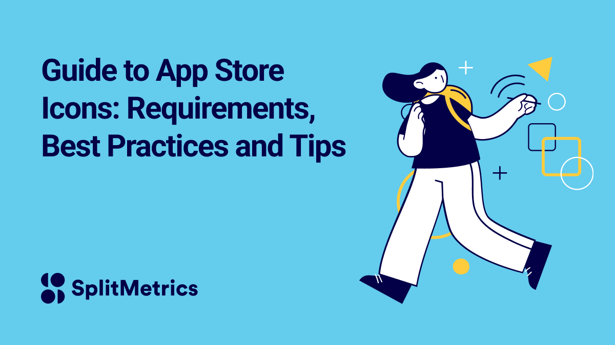 App Store Icon Sizes Requirements, Best Practices and Tips