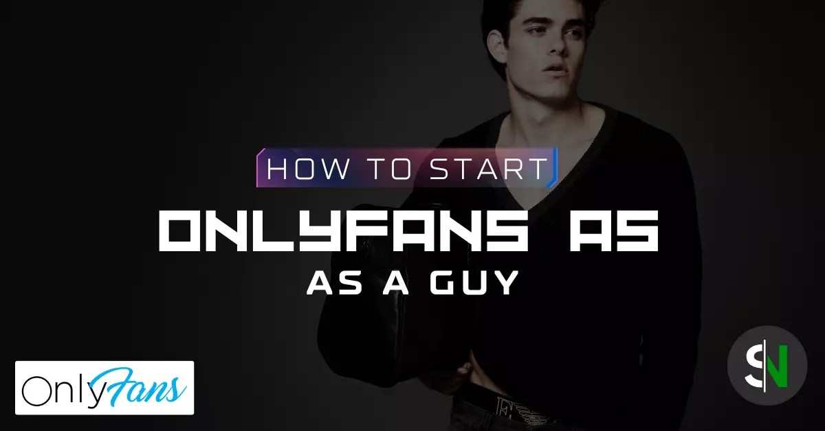 Starting OnlyFans as a Guy? Here’s All You Need to Know - Spoiled Nerd