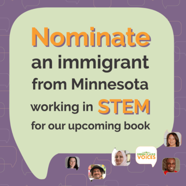 Green Card Voices accepting nominations for MN immigrants working in STEM