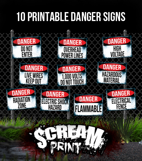 10 Printable Danger Signs – Download – Print – Decorate – Spookteek