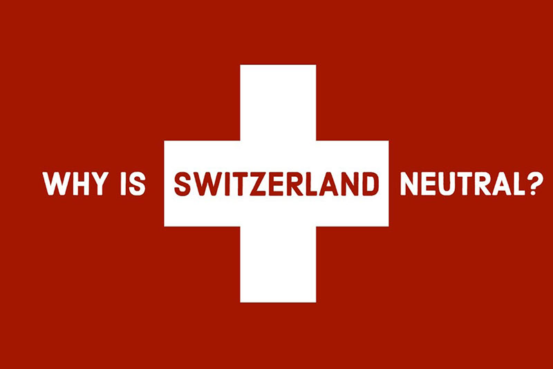 How Switzerland Manages To Stay Neutral