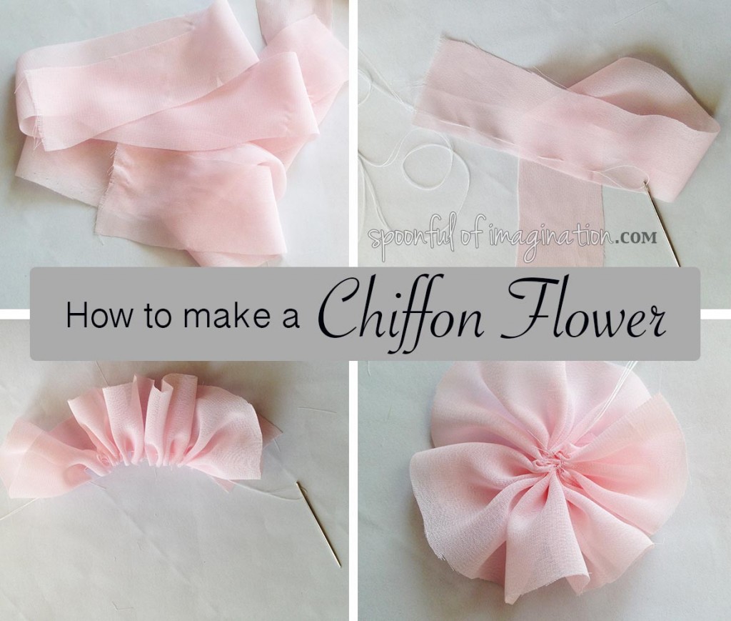 Chiffon Flower Tutorial Spoonful of Imagination
