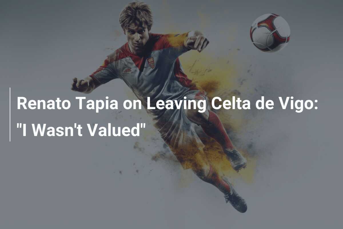 Renato Tapia on Leaving Celta de Vigo "I Wasn't Valued"