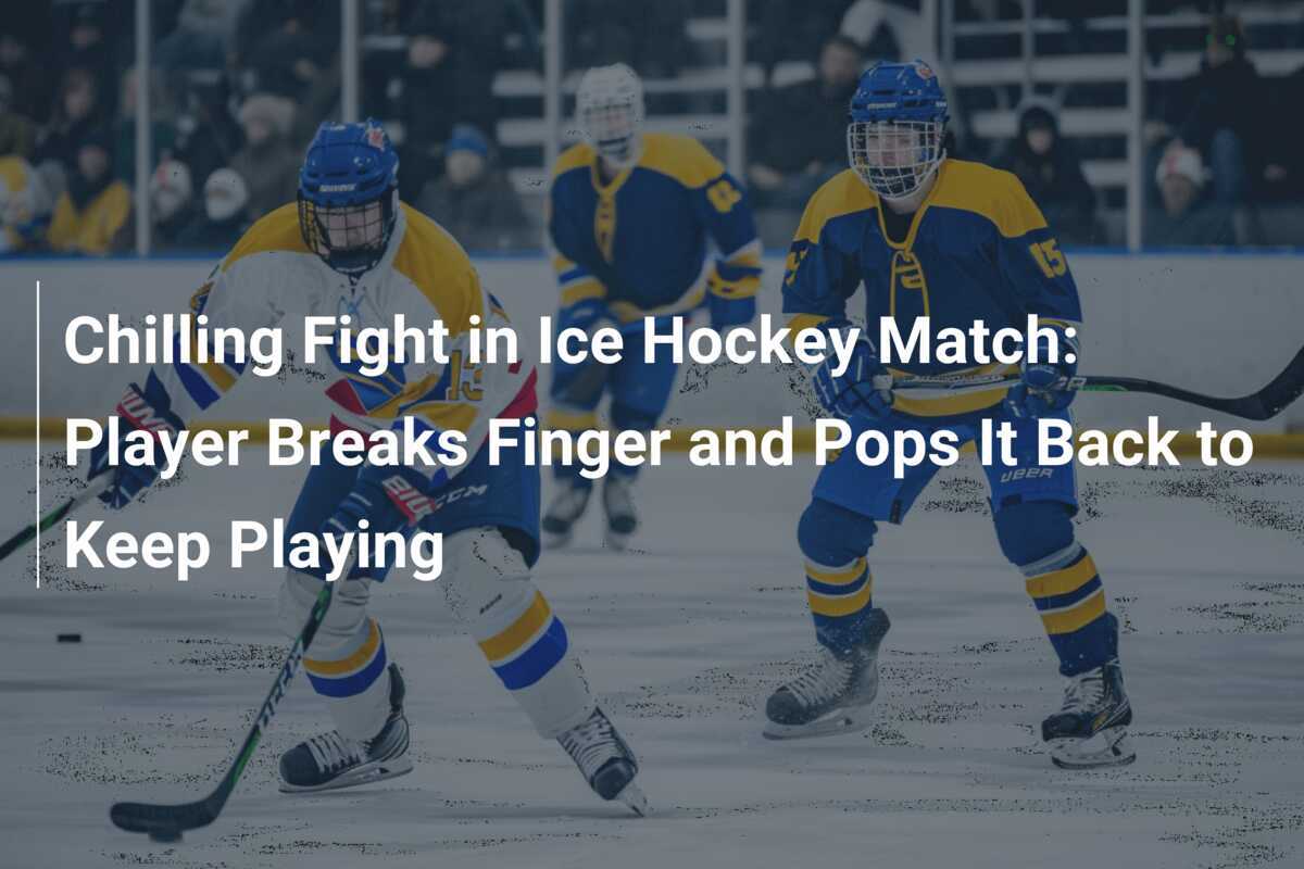 Chilling Fight in Ice Hockey Match Player Breaks Finger and Pops It