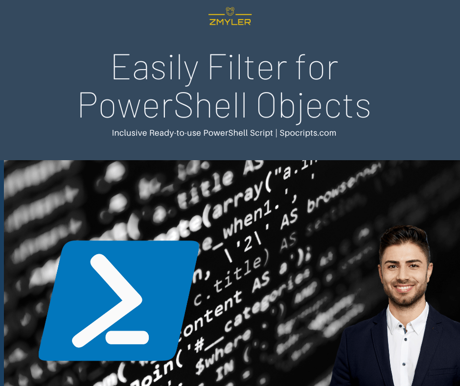 How to filter for PowerShell objects easily SPO Scripts