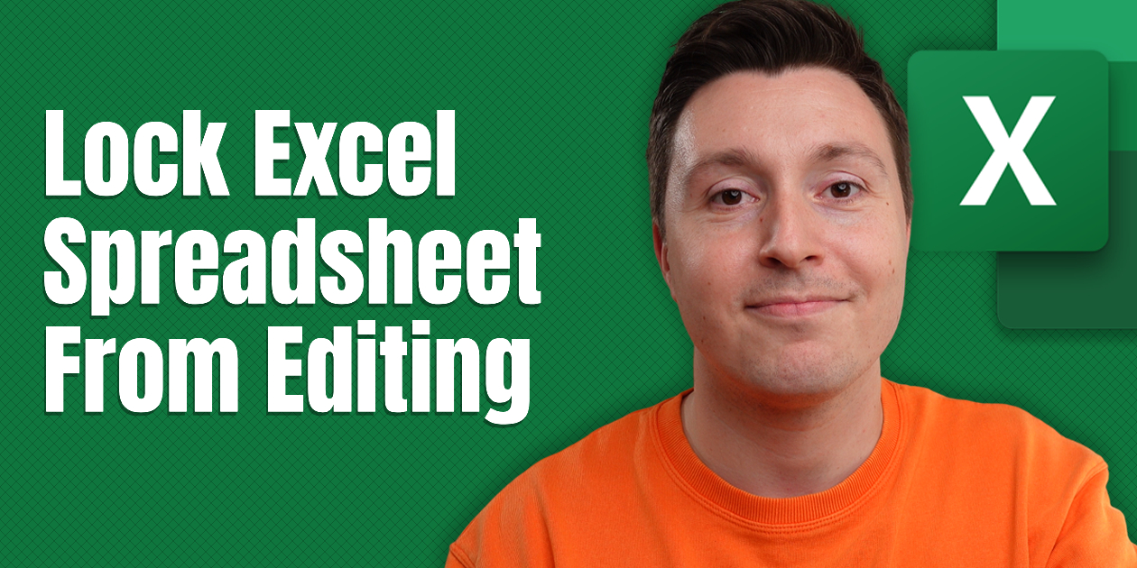 How to Lock an Excel Spreadsheet From Editing (Fast) Spreadsheeto