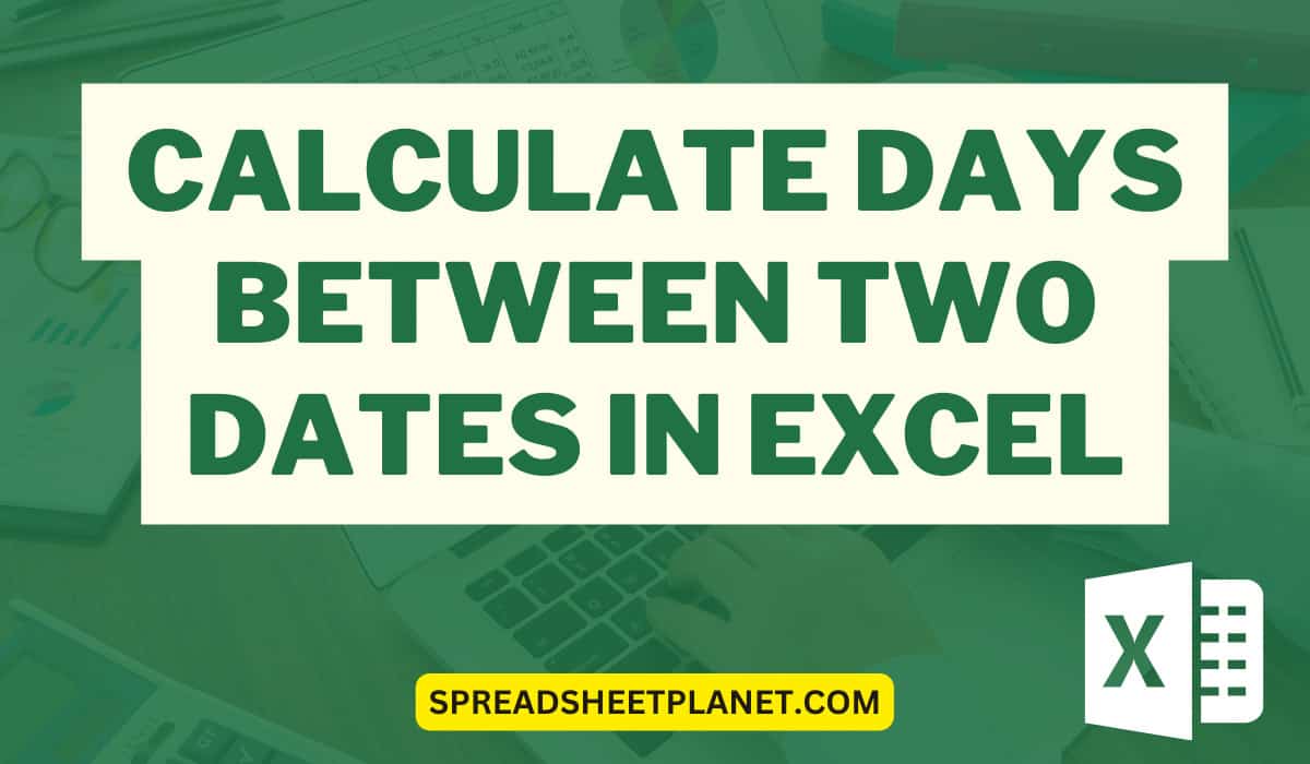 Calculate Days Between Two Dates in Excel (Workdays/Weekends)