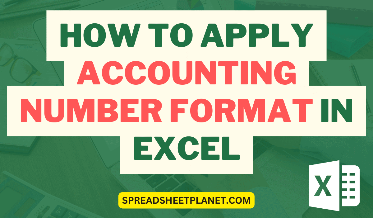 How to Apply Accounting Number Format in Excel