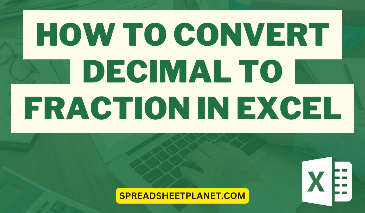 How to Convert Decimal to Fraction in Excel