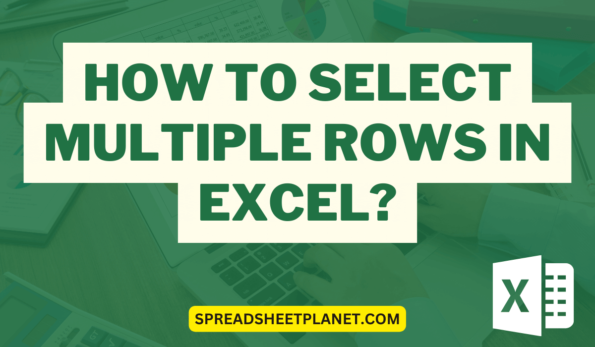 How to Select Multiple Rows in Excel (3 Easy Ways)